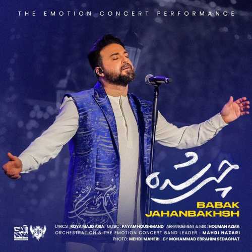 دانلود آهنگ بابک جهانبخش چی شده (اجرای زنده)