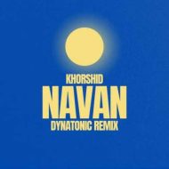 دانلود آهنگ نَوان خورشید (دایناتونیک ریمیکس)
