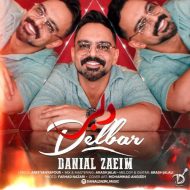 دانلود آهنگ دانیال زعیم دلبر