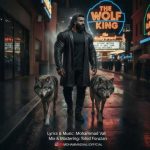 دانلود آهنگ محمد والی پادشاه گرگ ها