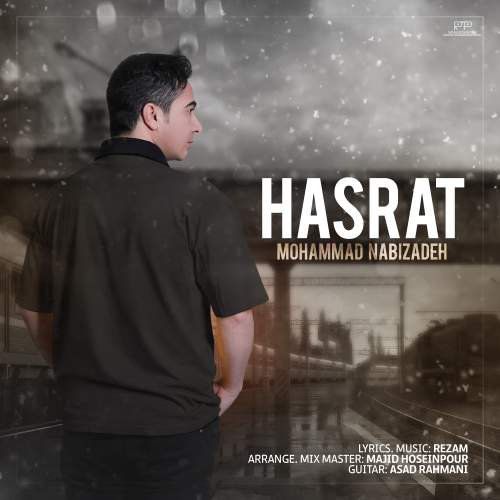 دانلود آهنگ محمد نبی زاده حسرت دانلود آهنگ محمد نبی زاده حسرت